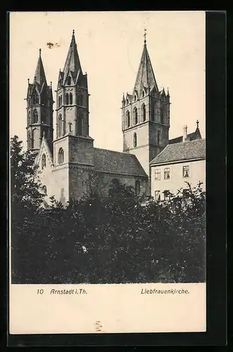 AK Arnstadt i. Th., Blick auf die Liebfrauenkirche