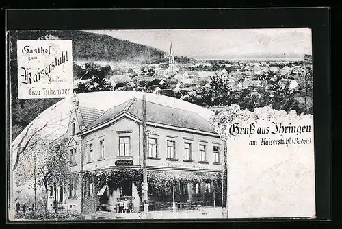 AK Ihringen am Kaiserstuhl /Baden, Ortsansicht, Gasthof zum Kaiserstuhl, Bes.: Frau Tschamber