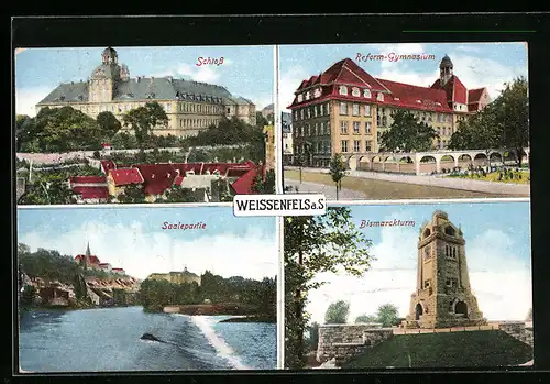 AK Weissenfels / Saale, Schloss, Reform-Gymnasium, Bismarckturm