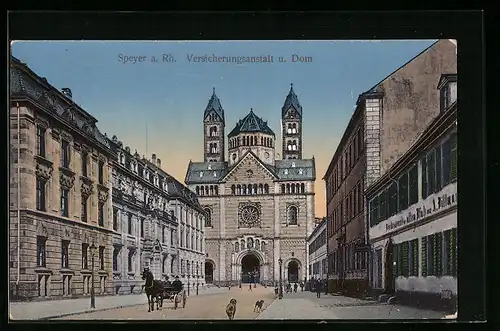 AK Speyer a. Rhein, Fassade des Doms, an der Versicherungsanstalt