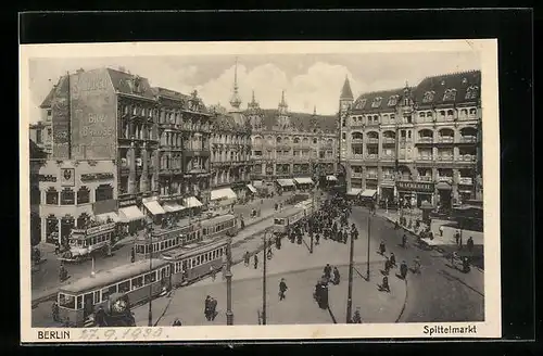 AK Berlin, Spittelmarkt mit Geschäften und Strassenbahn
