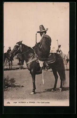 AK Scènes et Types, Un Caid arabe, arabische Volkstypen