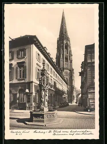 AK Freiburg i. Br., Blick vom historischen Brunnen auf das Münster