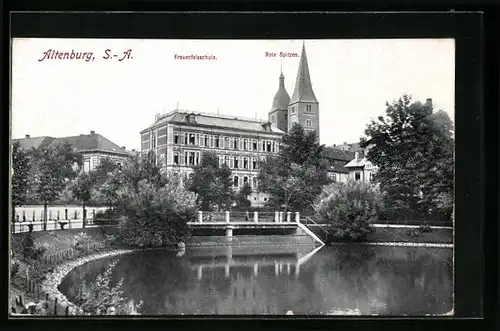 AK Altenburg / S.-A., Frauenfelsschule und Rote Spitzen