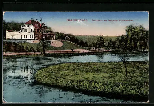 AK Saarbrücken, Forsthaus am Deutsch-Mühlenweiher