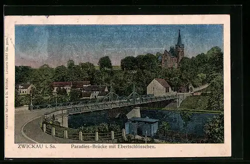 AK Zwickau i. Sa., Paradies-Brücke mit Ebertschlösschen