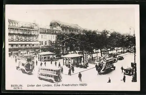 AK Berlin, Unter den Linden, Ecke Friedrichstrasse, 1925