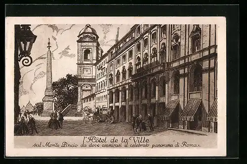 Künstler-AK Roma, L`Hotel de la Ville, sul Monte Pincio