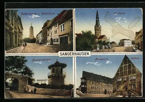AK Sangerhausen, die Jakobikirche, auf dem Ulrichplatz, das Amtsgericht, das Husarenpförtchen