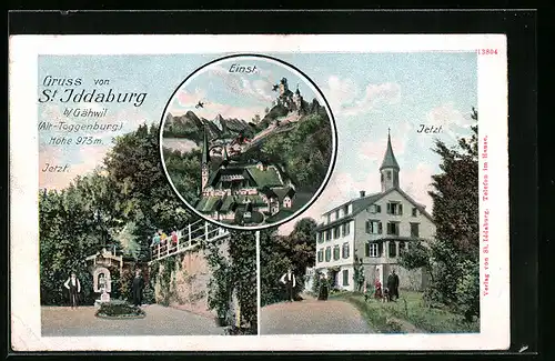 AK St. Iddaburg b. Gähwil, Ortspartien mit Kirche einst und Jetzt