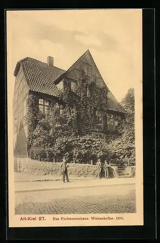 AK Alt-Kiel, Das Professorenhaus, Waisenhofter 1870