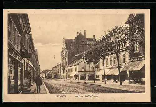 AK Hilden, Kaiser Wilhelmstrasse mit Geschäften