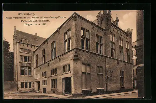 AK Wolkenburg, Neues Vereinshaus des Kölner Männer-Gesang-Vereins, Partie am Cäcilienkloster, Engeweiht 1912