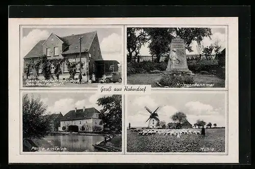 AK Hohndorf, Gasthaus von Paul Karguth, Kriegerdenkmal, Partie am Teich und Windmühle