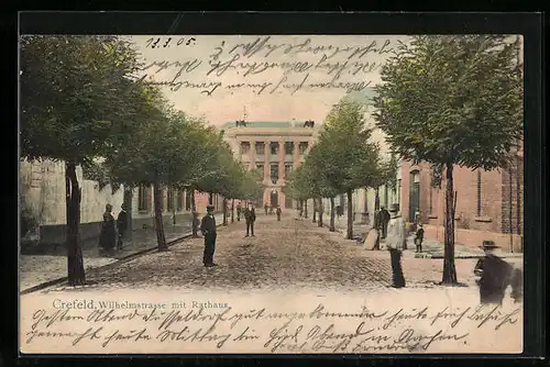 AK Crefeld, Wilhelmstrasse mit Rathaus