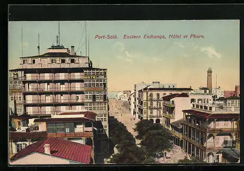 AK Port-Said, Eastern Exchange, Hotel et Phare