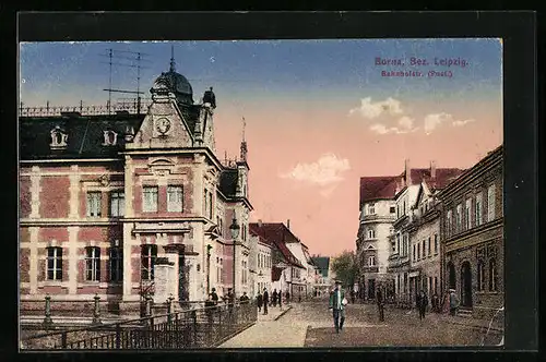 AK Borna /Bez. Leipzig, Bahnhofstrasse (Post.)