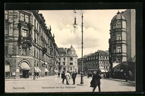 AK Bayreuth, Opernstrasse mit Kgl. Filialbank