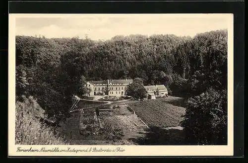 AK Stadtroda i. Thür., Ferienheim Neumühle im Zeitzgrund