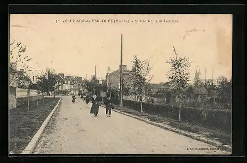 AK Saint-Hilaire-du-Harcouet, Arrivée Route du Louvigné