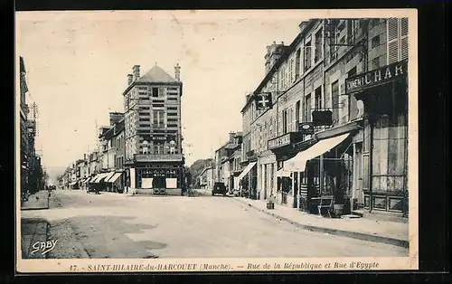 AK Saint-Hilaire-du-Harcouet, Rue de la République et Rue d`Egypte