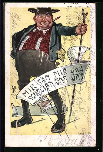 Künstler-AK Mir San Mir und Schreib`n Uns: Uns