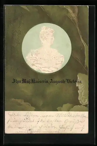Präge-AK Portrait Ihre Majestät Kaiserin Auguste Victoria Königin von Preussen