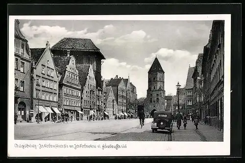 AK Augsburg, Jakoberstrasse m. Jakobertor u. Färberhaus