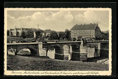 AK Grimma, Muldenbrücke mit Fürstenschule St. Augustin und Amtsgericht
