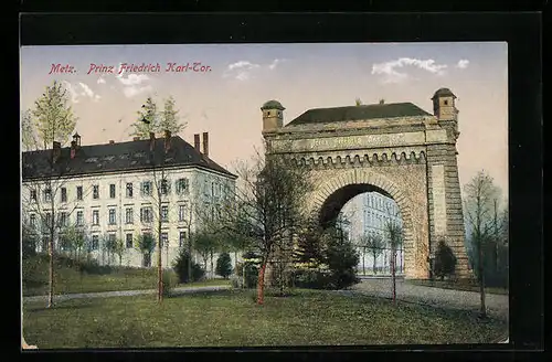AK Metz, Prinz Friedrich Karl-Tor mit umliegenden Gebäuden