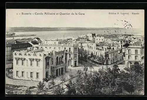 AK Bizerte, Cercle Militaire et Quartier de la Gare