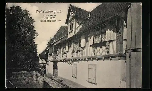 AK Weissenburg i. E., Altes Haus in der Johannisgasse 199