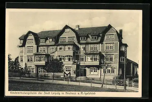 AK Neuhaus a. R.-Igelshieb, Kindererholungsheim der Stadt Leipzig