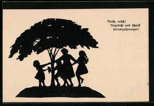 AK Rasch, rasch!, Angefasst und schnell herumgesprungen, Kinder tanzen um einen Baum herum, Scherenschnitt