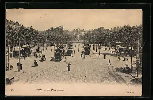 AK Lyon, La Place Carnot et Tramways