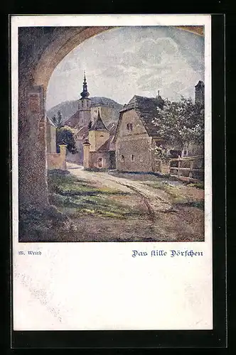 Künstler-AK Deutscher Schulverein Nr. 1218: Das stille Dörfchen, Tordurchblick zur Kirche hin