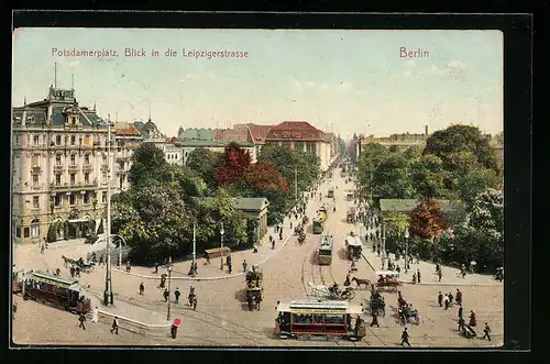 AK Berlin, Leipzigerstrasse und Potsdamer Platz mit Strassenbahnverkehr