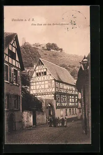 AK Weinheim a. d. B., Altes Haus aus dem Gerberbadtviertel