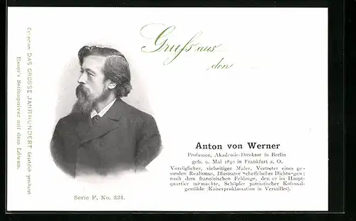 AK Anton von Werner, Professor, Akademie-Direktor in Berlin, Geb. 1840