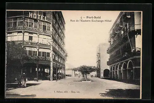 AK Port-Said, Rue de l`Eastern Exchange Hotel