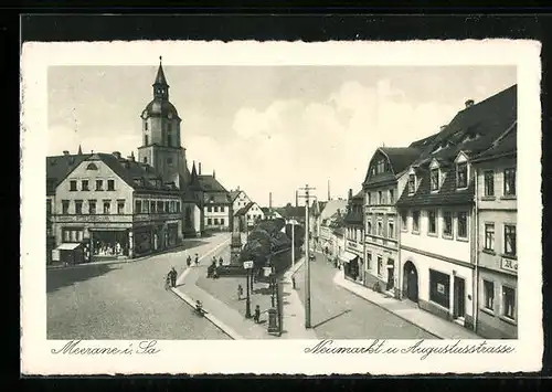 AK Meerane i. Sa., Neumarkt und Augustusstrasse