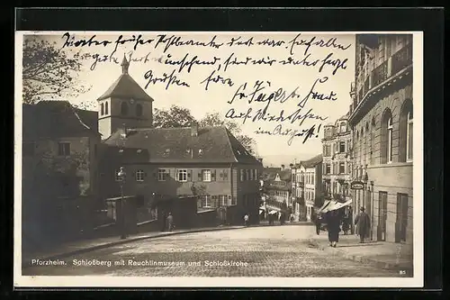 AK Pforzheim, Schlossberg mit Reuchlinmuseum und Schlosskirche