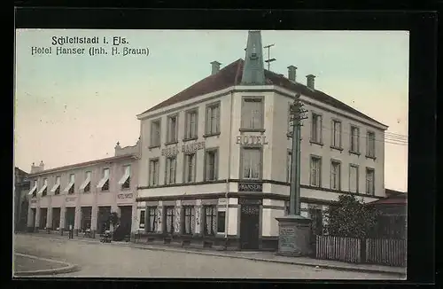 AK Schlettstadt i. Els., Hotel Hanser H. Braun, Strassenansicht