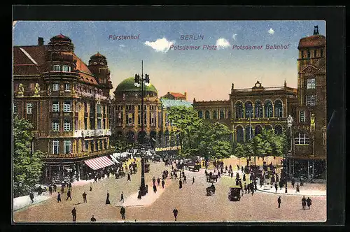 AK Berlin, Potsdamer Platz mit Hotel Fürstenhof und Potsdamer Bahnhof