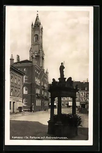 AK Kamenz i. Sa., Rathaus mit Andreasbrunnen