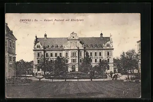 AK Zwickau i. Sa., Kaiserl. Postamt mit Albertplatz
