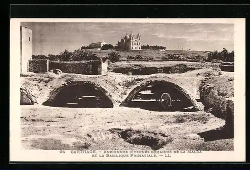 AK Carthage, Anciennes Citernes Romaines de la Malga et la Basilique Primatiale