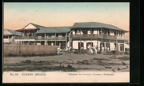 AK Puerto Mexico, Oficinas de Correos, Aduana y Telégrafo