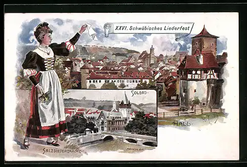 Lithographie Schwäb. Hall, XXVI. Schwäbisch. Liederfest, Frau in Salzsiedertracht