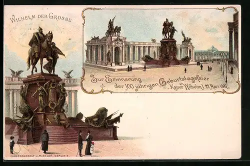 Lithographie Berlin, Denkmal für Kaiser Wilhelm den Grossen, 100jährige Geburtstagsfeier 22.03.1897, Ganzsache